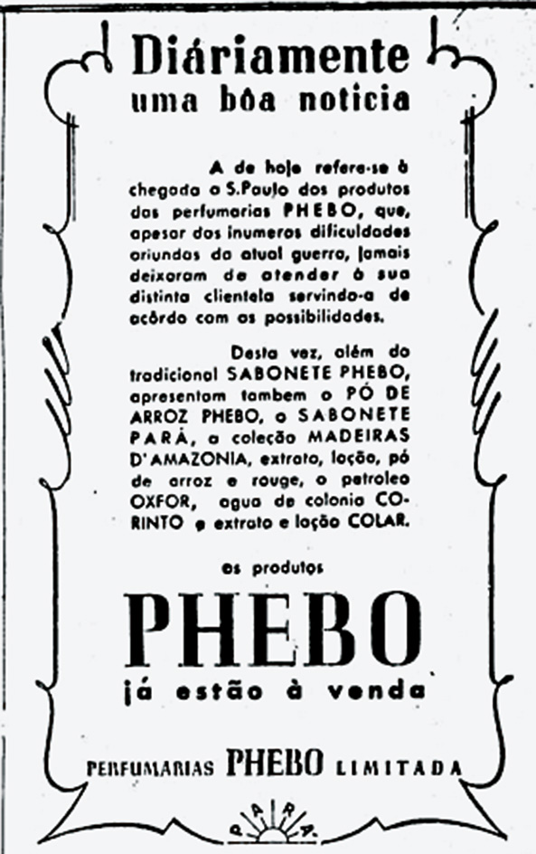 Phebo: dificuldades de fornecimento durante o conflito Phebo: dificuldades de fornecimento durante o conflito