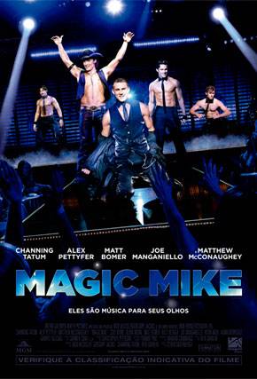 Magic Mike: comédia romântica com Channing Tatum