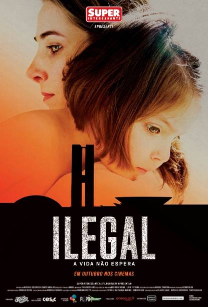 Ilegal: pôster do filme Ilegal: pôster do filme