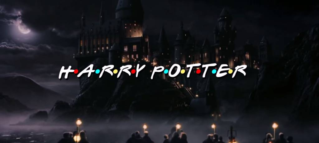 Fã cria abertura para ‘Harry Potter’ inspirada em ‘Friends’