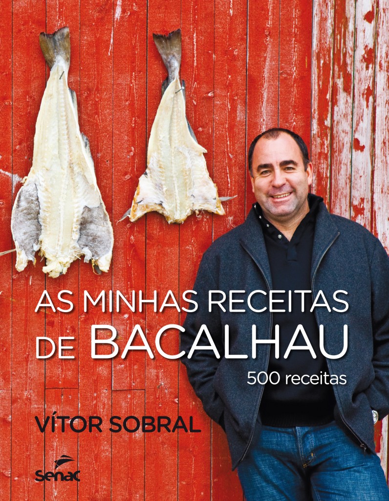 As minhas receitas de bacalhau: 500 versões saída da cozinha de Vítor Sobral