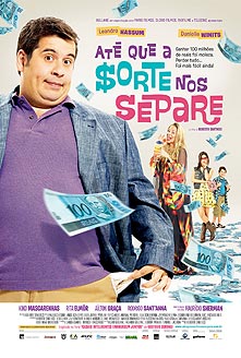 Até que a Sorte nos Separe: comédia com Leandro Hassum Até que a Sorte nos Separe: comédia com Leandro Hassum