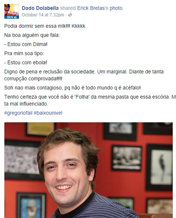 Dado Dolabella compara apoio a Dilma a ter ebola e provoca polêmica na internet