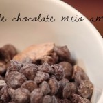 Sequência de ingredientes: chocolate meio amargo