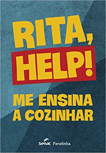 Rita, help! capa Capa do livro Rita, Help! Me ensina a cozinhar. Tem o título escrito em amarelo e o fundo azul