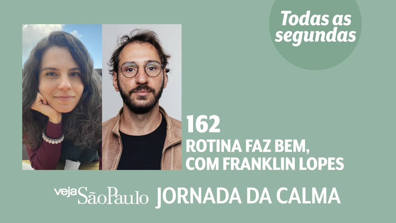 Jornada da Calma Episódio #162: rotina faz bem, com Franklin Lopes