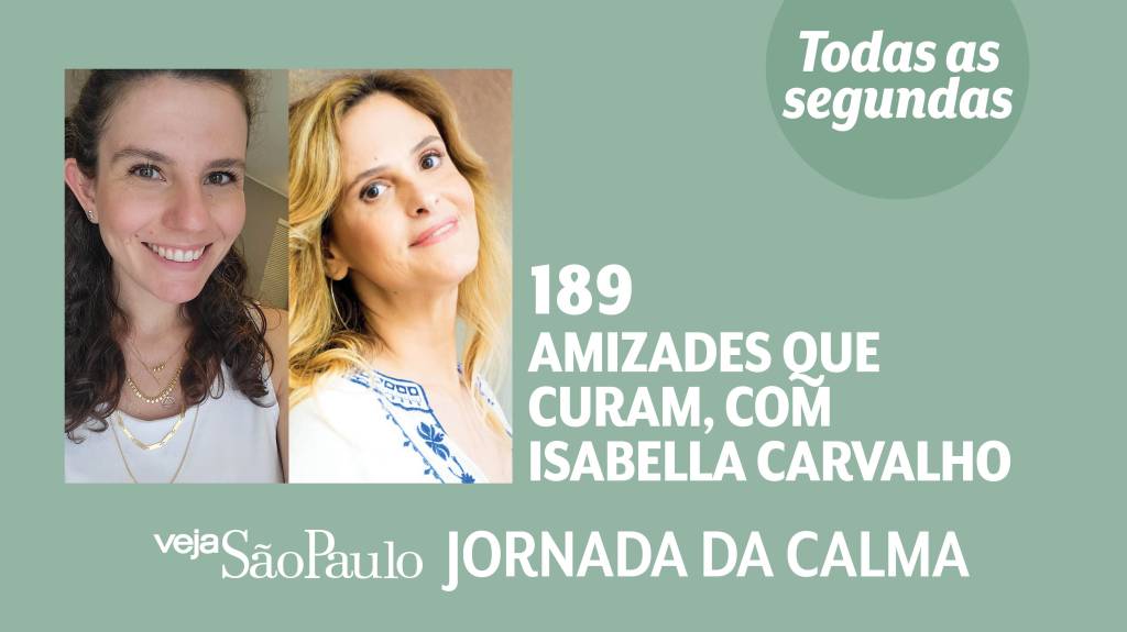 Amizades que curam, com Isabella Carvalho