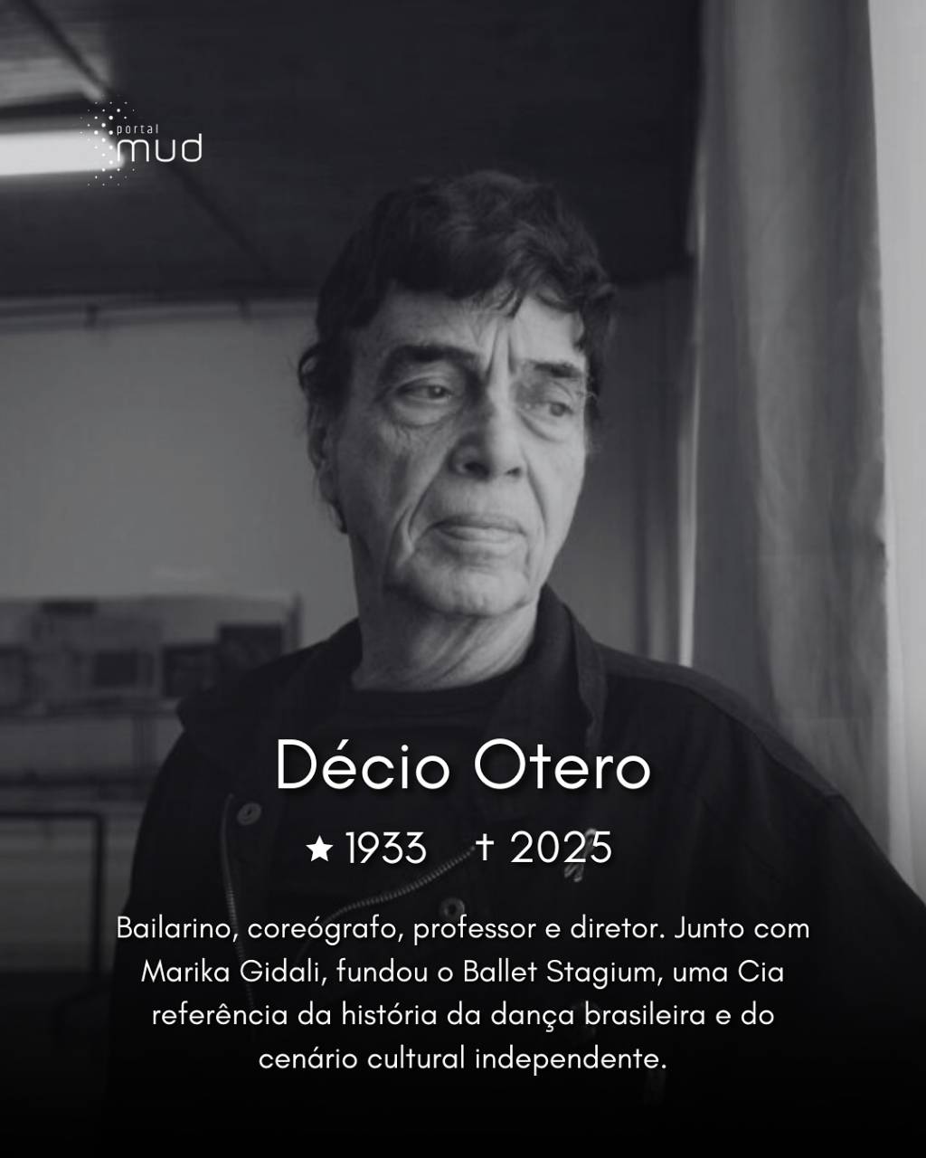 Morre Décio Otero, um dos fundadores do Ballet Stagium, aos 92 anos