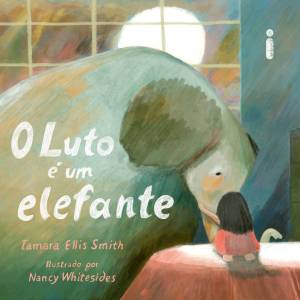 O luto é um elefante (Intrínseca), Tamara Ellis Smith